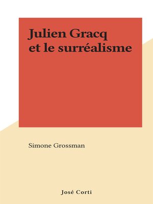 cover image of Julien Gracq et le surréalisme